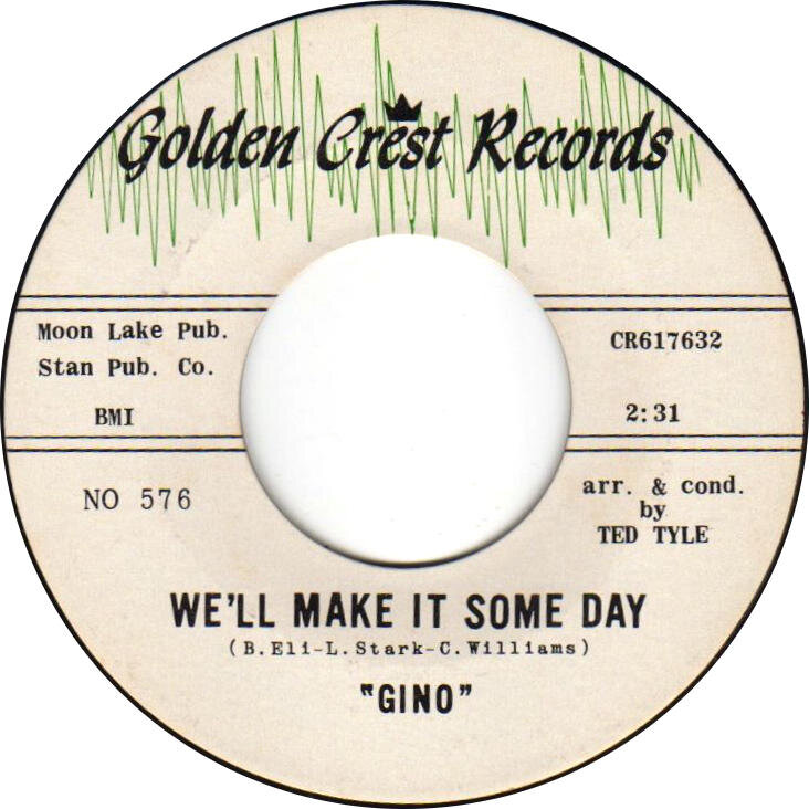 gino-golden-crest-well-make-it-someday-1963.jpg.1069193176221bfdcb11cbad6e136cfd.jpg
