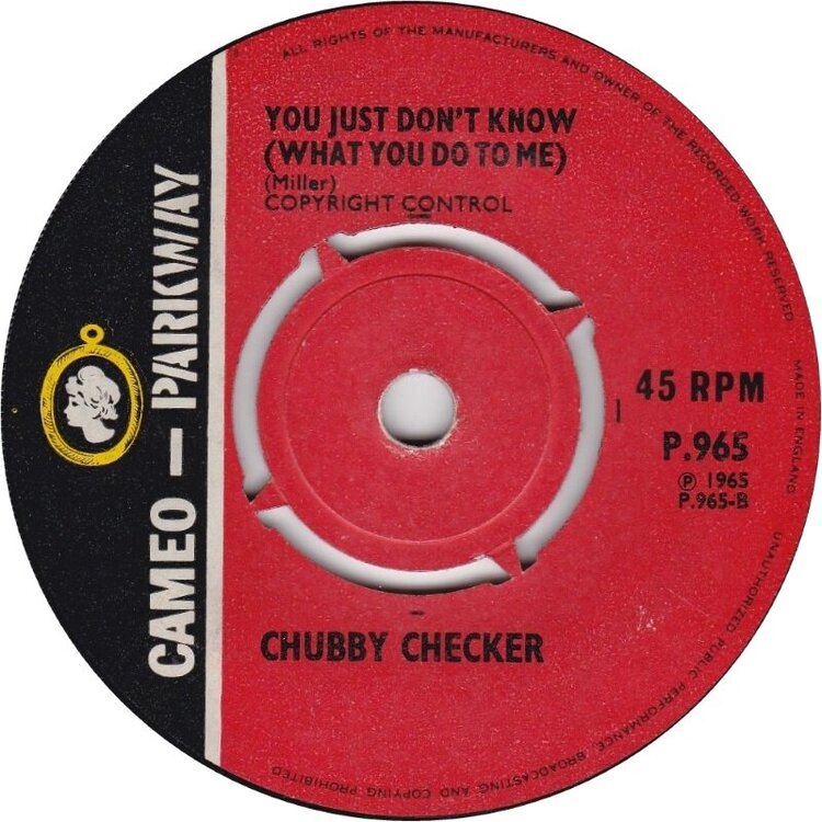 Chubby Checker - You Just Don'y Know (Cameo Parkway P 965 Issue_1 UK 1965).jpeg