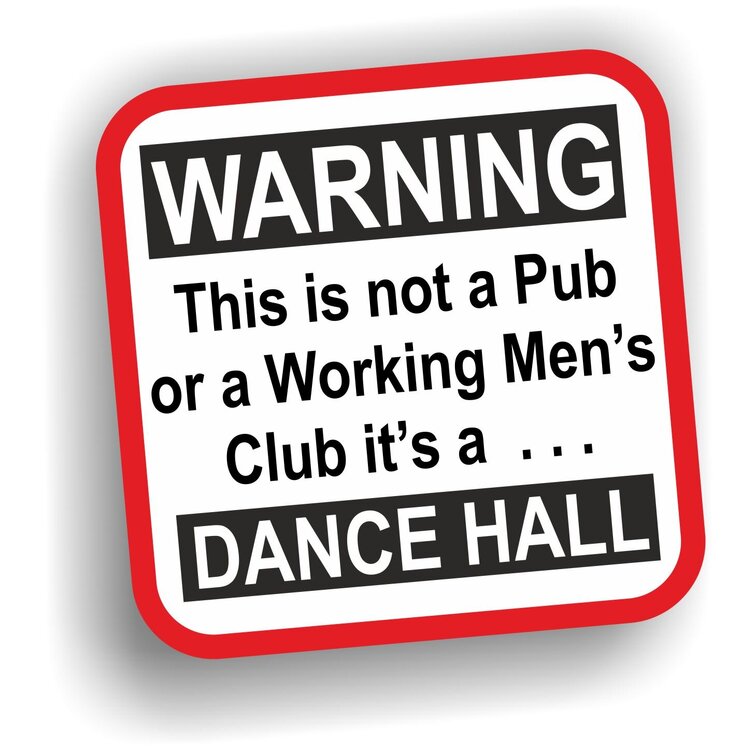 Dance Hall Warning.jpg