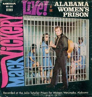 mack vickery - live at the womens alabama prison