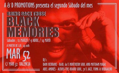 black memories, valencia, spain, saturdays 12 march, 9 april