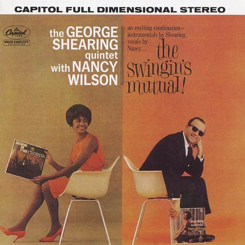 the george shearing quintet with nancy wilson - the swingings mutual