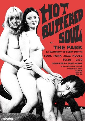  hot buttered soul - 1st sat every month - the park bristol