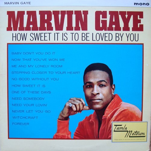 marvin gaye - how sweet itis to be loved by you