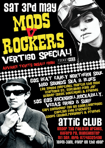 mods v rockers vertigo special sat 3rd may!!