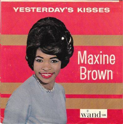maxine brown - yesterday's kisses