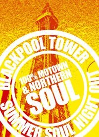 blackpool tower soul night out-saturday-july 11