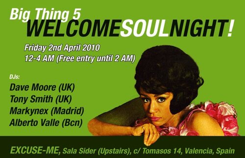 big thing 5, welcome soul night, fri 2nd april 2010, valencia, spain