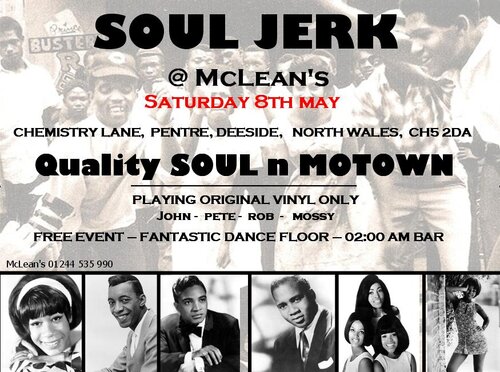 8th may free event,soul jerk, mcleans club pentre deeside north wales ch5 2da