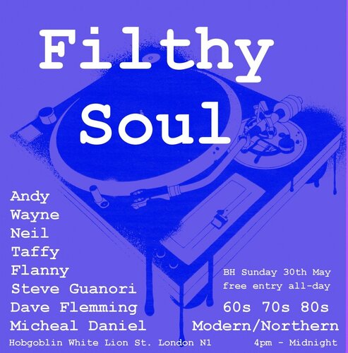 filthy soul london n1 bh sunday 30th may free admission