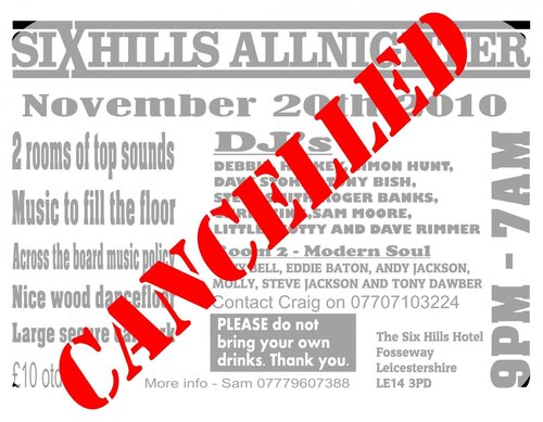 6hills nighter 20/11/10 cancelled