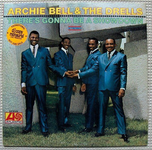 archie bell & the drells - theres gonna be a showdown