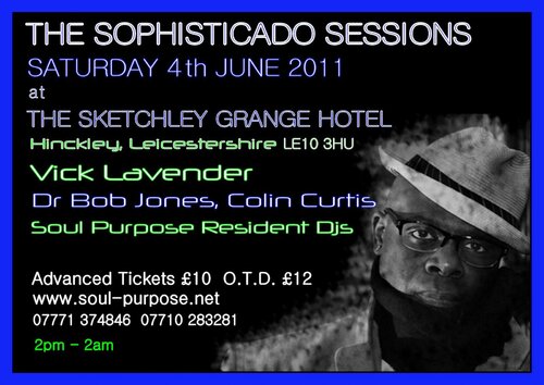 the sophisticado sessions - saturday 4 june 2011 @ sketchley grange, le10 3hu
