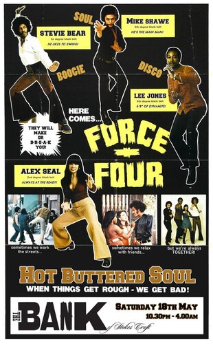 hot buttered soul 'force plus four' w/stevie bear + lee jones / saturday 18th may