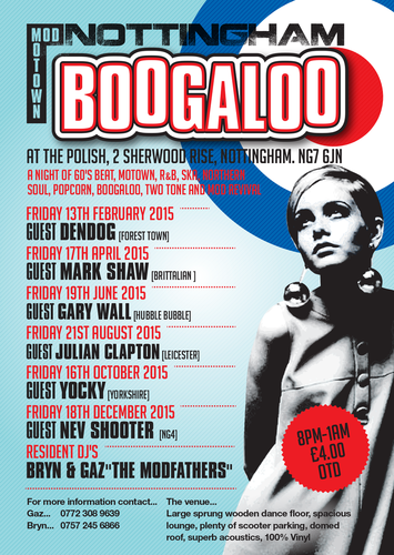boogaloo at the polish club nottingham ng7 6jn "probably the best mod night in nottingham"  - dates for 2015