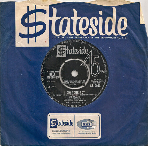 O'Jays I Dig Your Act Stateside SS 2073 1967.jpg