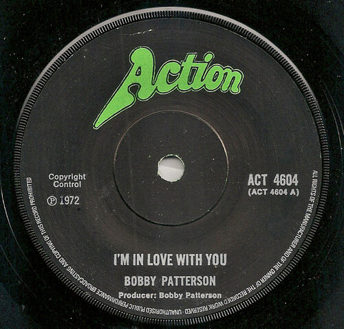 Bobby Patterson I'm In Love With You Action ACT 4604 1972.jpg