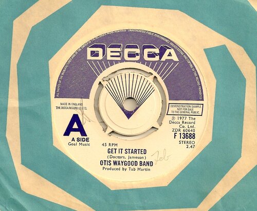Otis Waygood Band Get it Started Decca F13688 1977.jpg