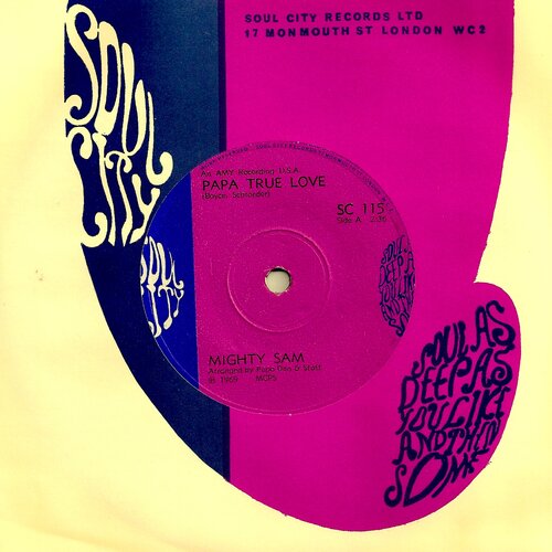 Mighty Sam Papa True Love Soul City SC115 1969.jpg