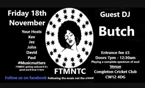 FTMNTC Fri 18th November Guest DJ Butch