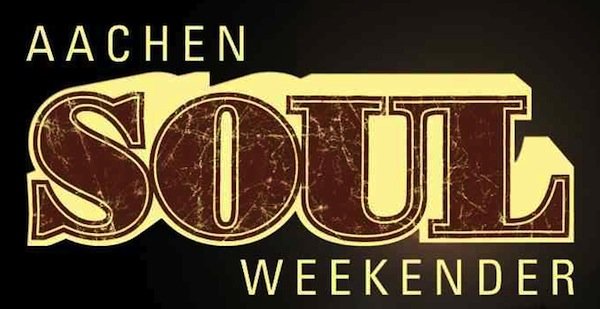 Aachen Soul Weekender March 8th and 9th 2013