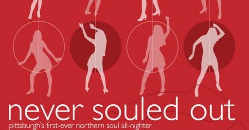 Hitsville Soul Club hit Pittsburgh for the "NeverSouledOut" Allnighter on Sat 12 May