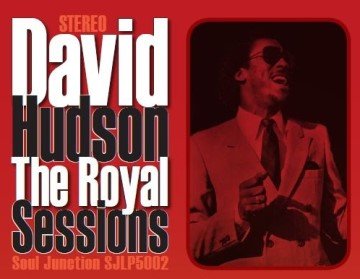 David Hudson - The Royal Sessions - Soul Junction LP - Out Now