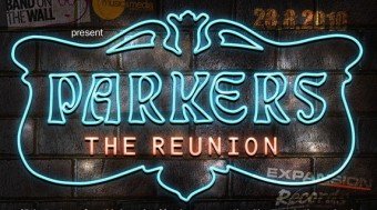 Parkers The Reunion Sat 28th August