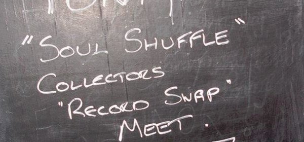 Manchester Soul Record Swap Meet - February 24th 2014