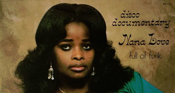 Nana Love - Disco Documentary - Full Of Funk BBE