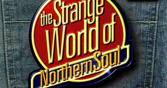 Strange World Of Northern Soul Film Now Online