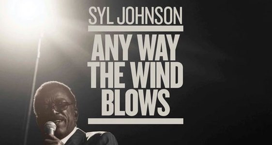Syl Johnson Film - Any Way The Wind Blows