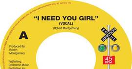 Robert Montgomery & Chain Reaction - I Need You Girl - Soul Junction 45 New