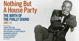 Nothing But A House Party: The Birth Of The Philly Sound 1967-71 - New Kent Release