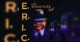 E.R.I.C. Living the Nightlife - New Soul Junction 45 Release