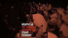 Book - Memphis 68: The Tragedy of Southern Soul Out Oct 2017