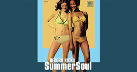 Record Kicks Summer Soul
