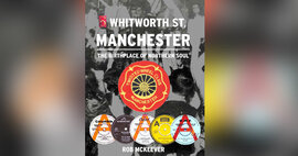 New Book 6 Whitworth Street - The Birthplace of Northern Soul