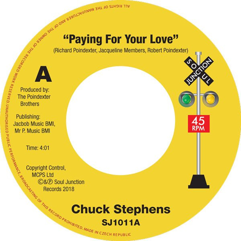 Chuck Stephens - Paying For Your Love - Let’s Get Nasty - Soul Junction