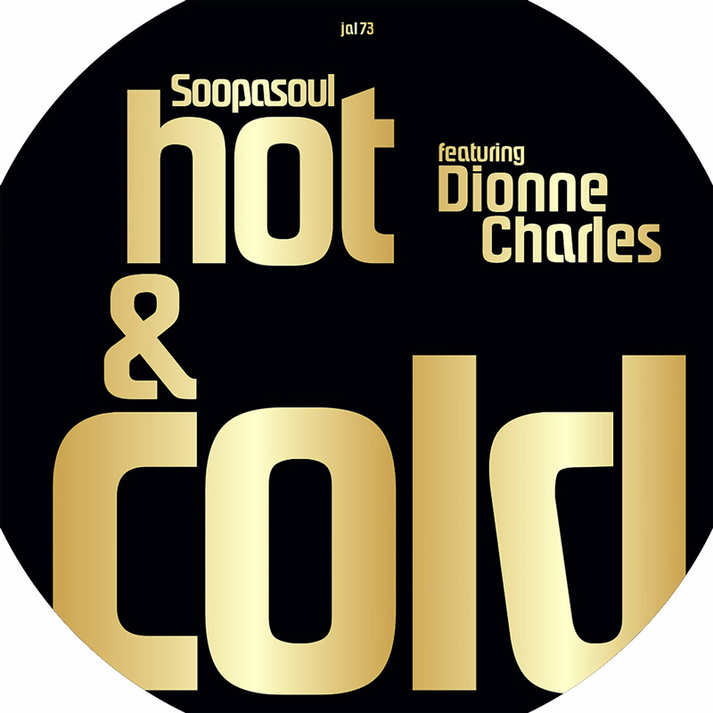 Soopasoul (feat. Dionne Charles) - Hot & Cold - Jalapeno Records zoom image