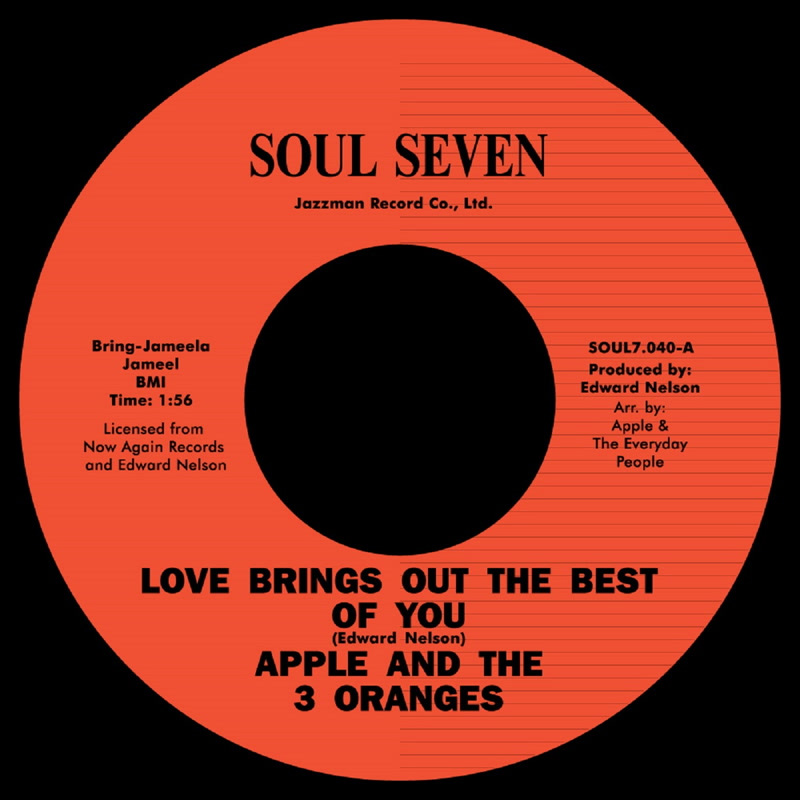 Apple & 3 Oranges - Love Brings out the Best of You - Soul7 image