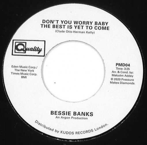 Bessie Banks - Don't You Worry Baby The Best Is Yet To Come - Pressure Makes Diamonds Records zoom image