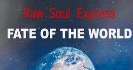 Raw Soul Express - Fate Of The World - New Single