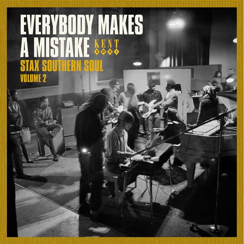 Everybody Makes A Mistake - Stax Southern Soul Volume 2 - VA - Kent Records Cd