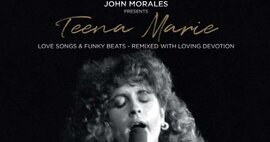 John Morales Presents Teena Marie - Love Songs & Funky Beats - Out Today
