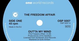 New 45 - The Freedom Affair - Outta My Mind - One World Records