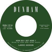 LaRose Jackson - How Did I Get Here? - Dunham Records image