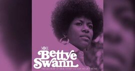 Soul 4 Real New Release - Bettye Swann (S4R16)