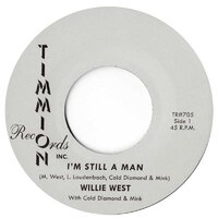 Willie West - I'm Still A Man - Timmion Records image