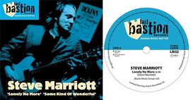 New 45 - Last Bastion - Steve Marriott - Lonely No More